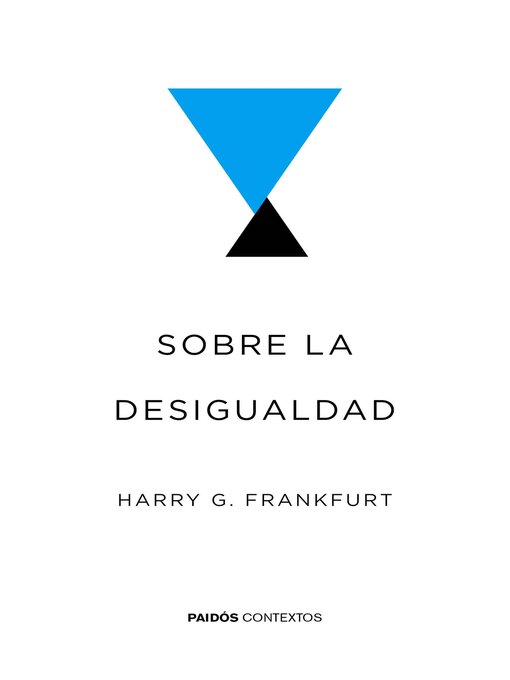 Title details for Sobre la desigualdad by Harry G. Frankfurt - Available